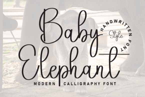 Baby Elephant: A Handwritten Font for Whimsical Elegance