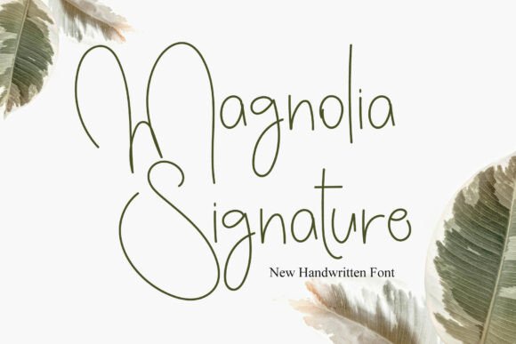 Magnolia Signature: The Font for Effortless Elegance