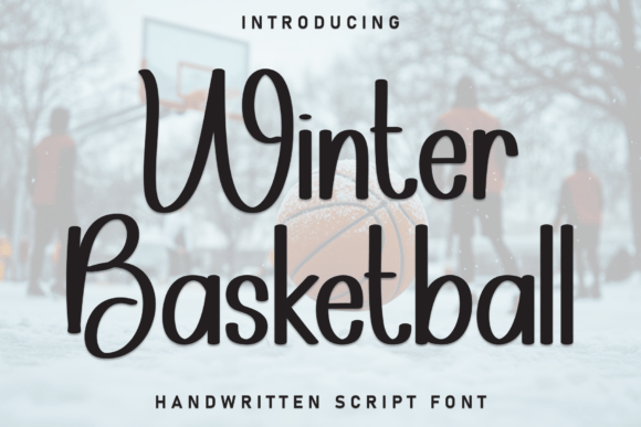 Winter Basketball: Elevate Your Brand With This Script Font